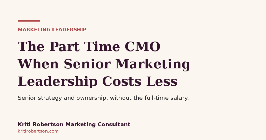 Part time CMO - senior marketing leadership from a marketing strategy consultant without the full-time cost